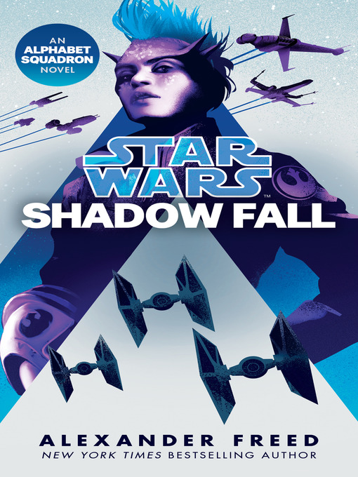 Title details for Shadow Fall (Star Wars) by Alexander Freed - Available